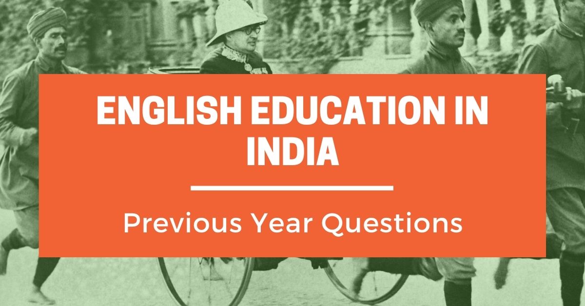 english-education-in-india-previous-year-questions