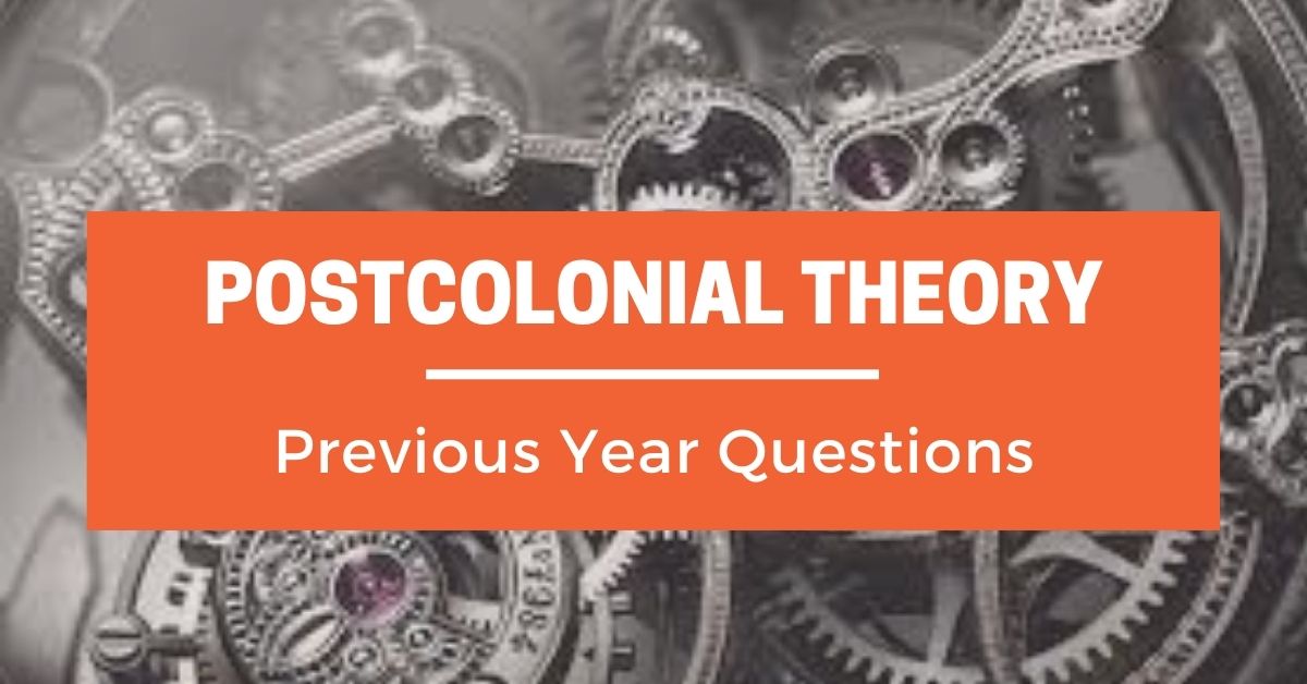 post-colonial-theory-previous-year-questions
