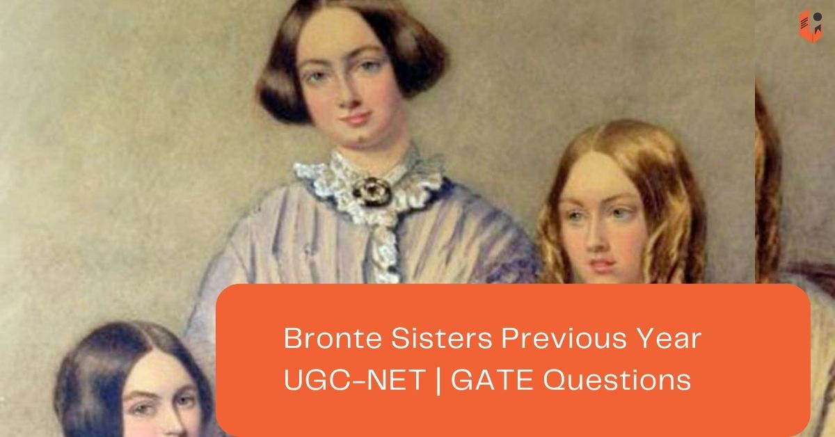 Bronte-Sisters -previous-year-questions