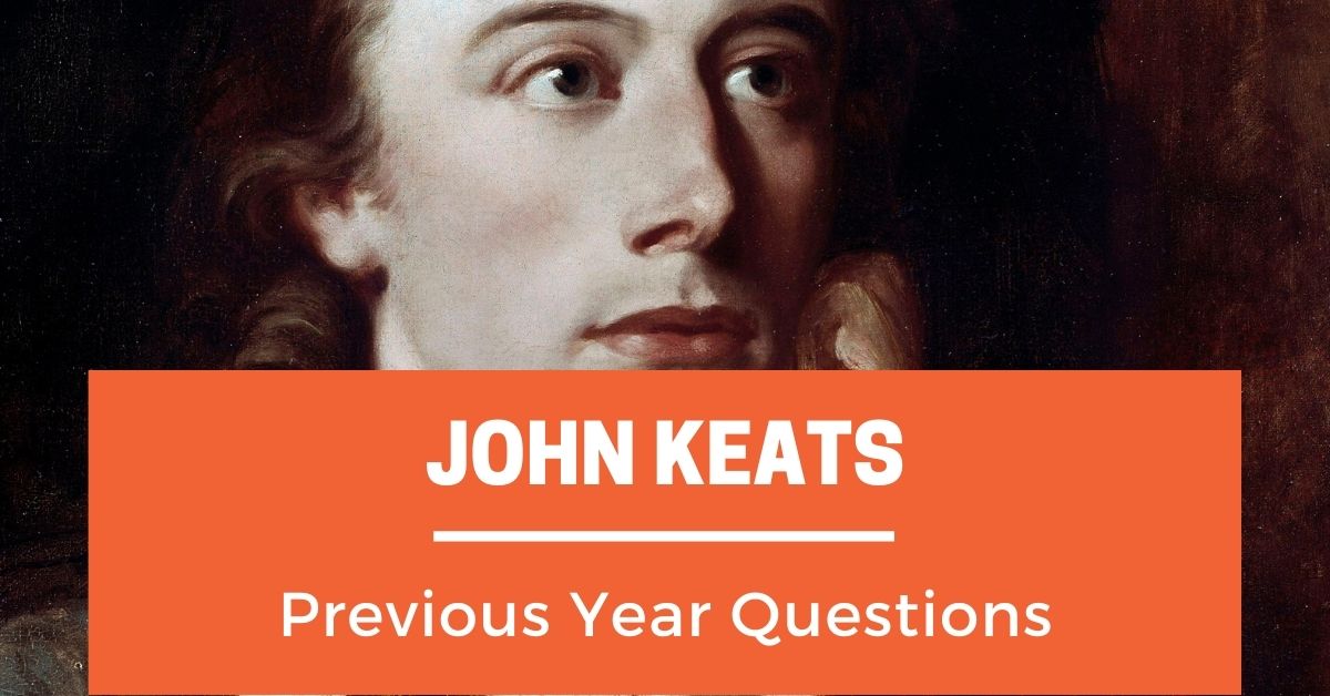 John-keats-previous-year-questions