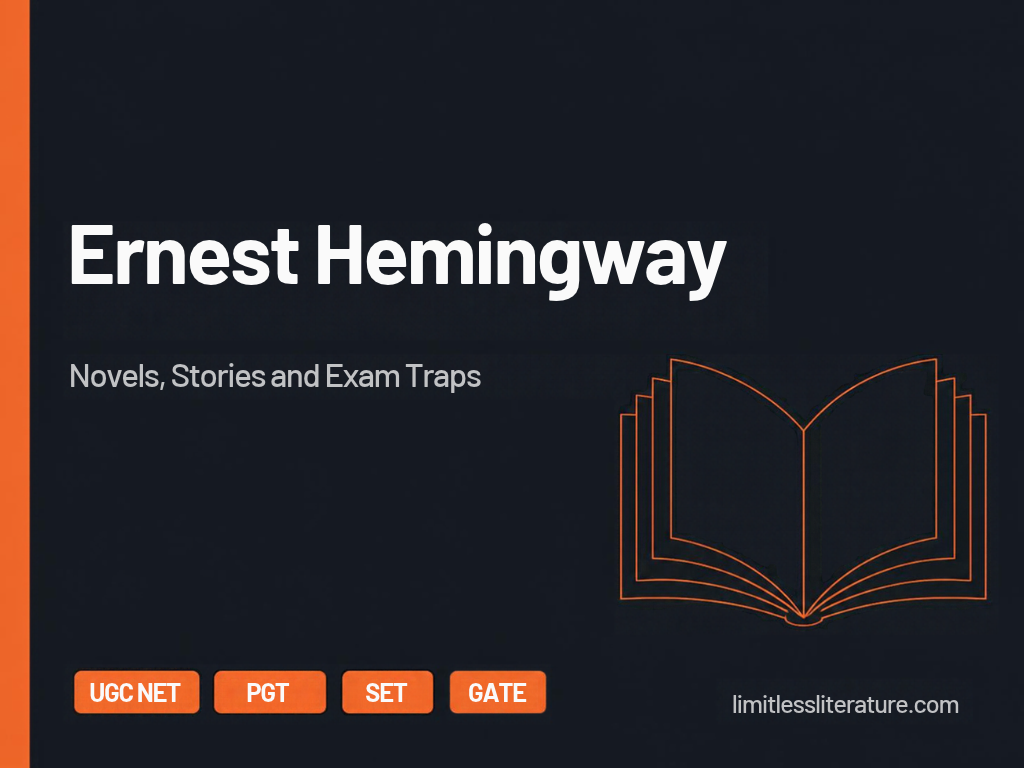 Ernest Hemingway: novels, stories and exam traps for UGC NET, PGT, SET and GATE English